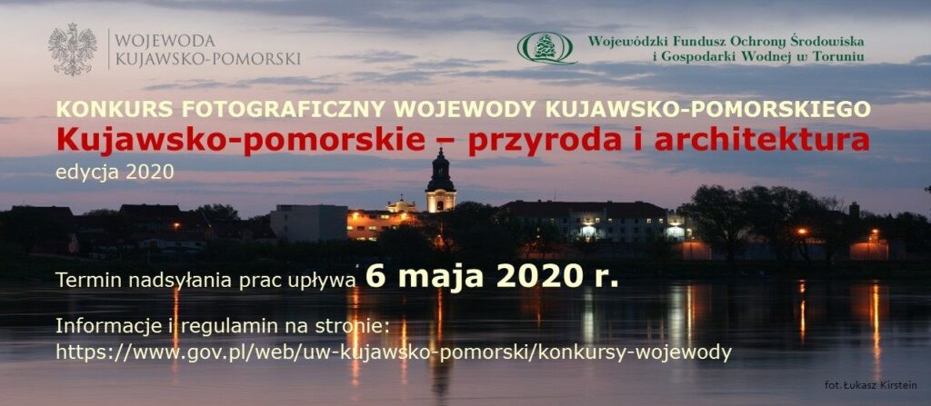 Konkurs fotograficzny Kujawsko-pomorskie - przyroda i architektura